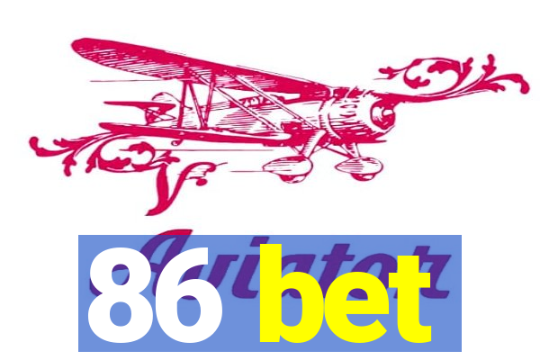 86 bet